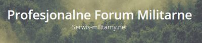 Profesjonalne Forum Militarne. Admin: Grzegorz Prasał